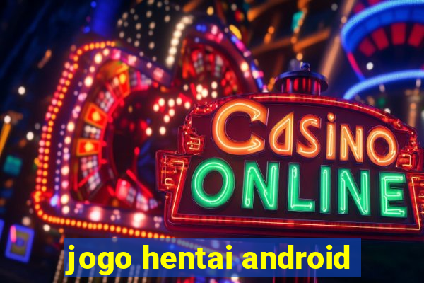 jogo hentai android